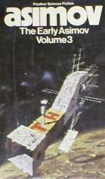 The Early Asimov Volume 3 